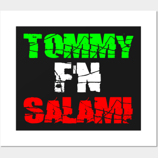 TOMMY F'N SALAMI (Italiano) Posters and Art